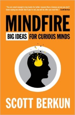 Mind Fire Big Ideias For Curious Minds