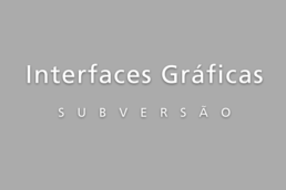 Interfaces Gráficas (Subversão)