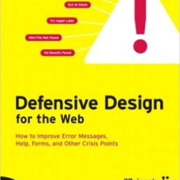 Defensive Design for the Web