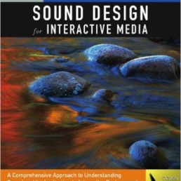 Exploring Sound Design Interactive Media