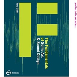 The Fundamentals of Sonic Art and Sound Design