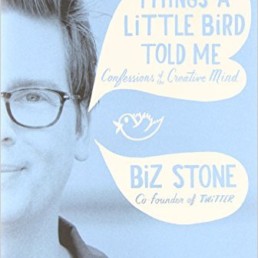 Things a Little Bird Told Me